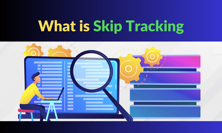 What is Skip Tracking